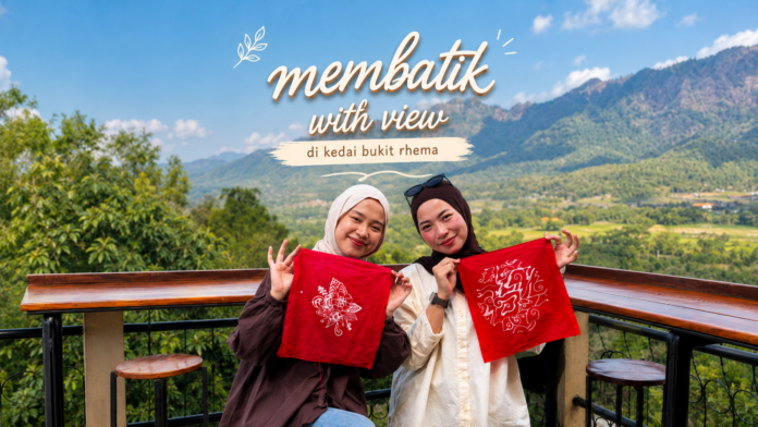 featured-membatik-with-view-rhema Kak Hani dan bestie membatik with view di Kedai Bukit Rhema