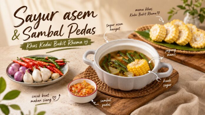 sayur-asem-kedai-bukit-rhema-featured Sayur Asem & Sambal Pedas Ayam Kedai Bukit Rhema: Combo Makan yang Bikin Nagih