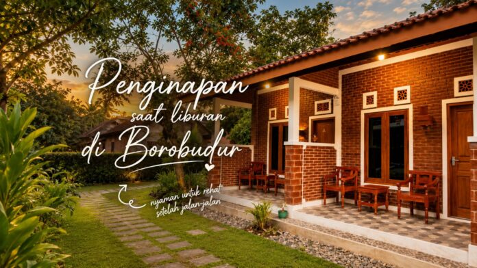 booking-penginapan-akhir-tahun-borobudur-featured Cara Booking Penginapan Borobudur untuk Liburan Akhir Tahun: Jangan Sampai Kehabisan